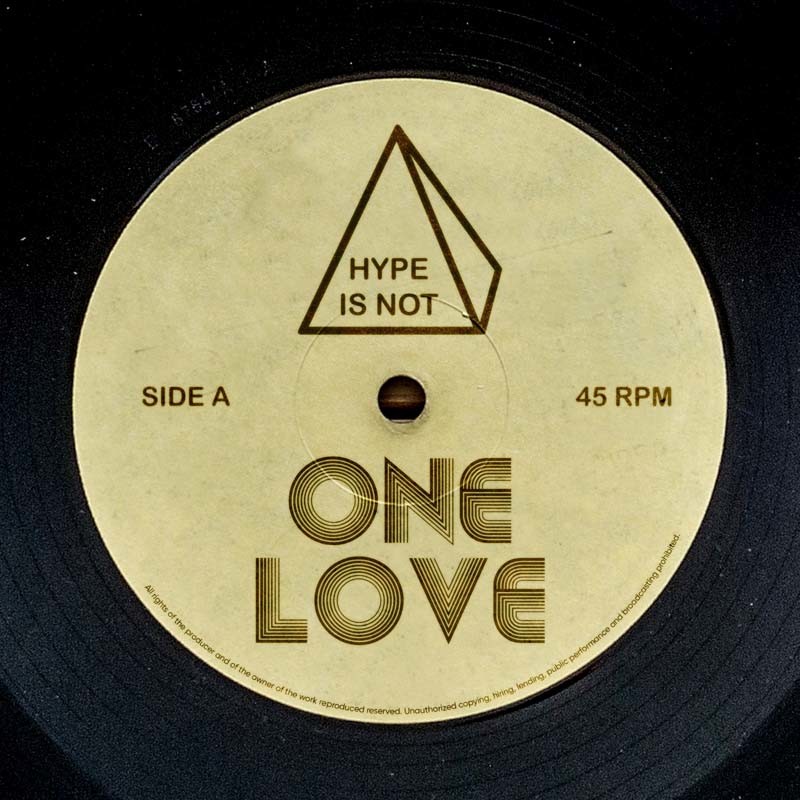HYPE IS NOT – One Love