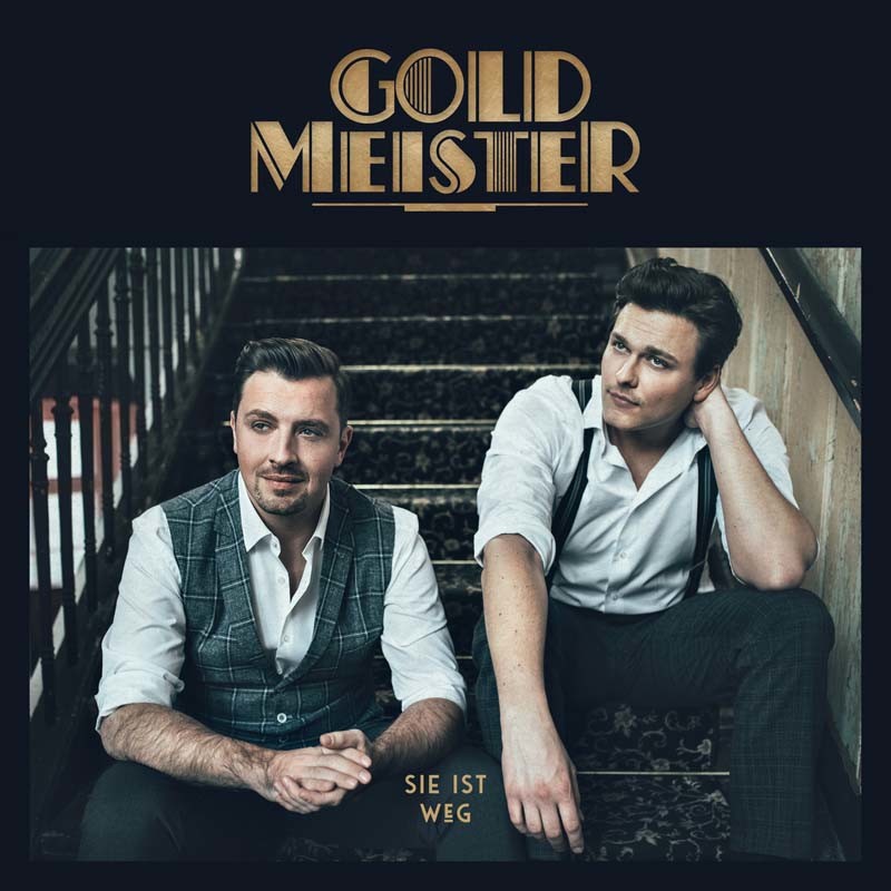GOLDMEISTER – Sie ist Weg