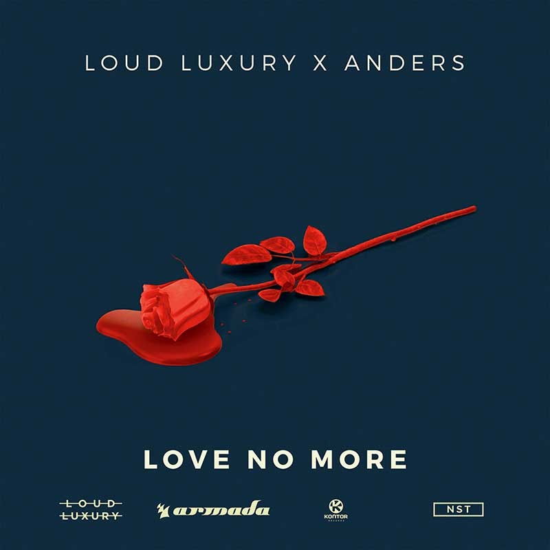 LOUD LUXURY X ANDERS  – Love No More