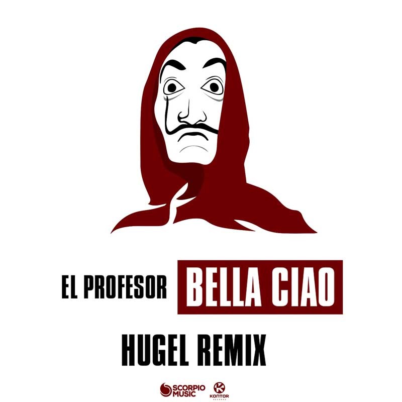EL PROFESOR  – Bella Ciao (HUGEL Remix)
