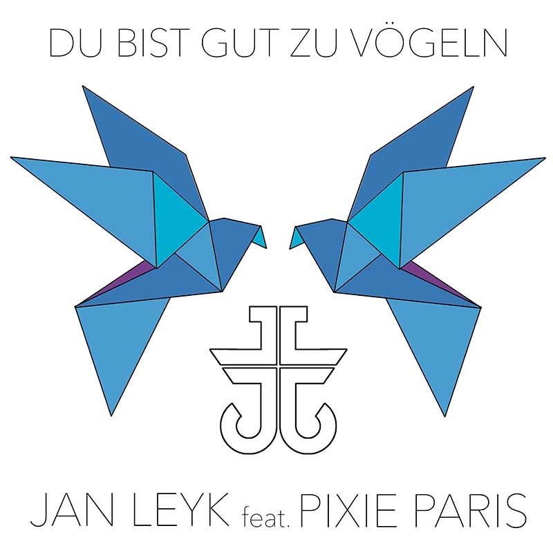 PIXIE PARIS  – Du bist gut zu vögeln