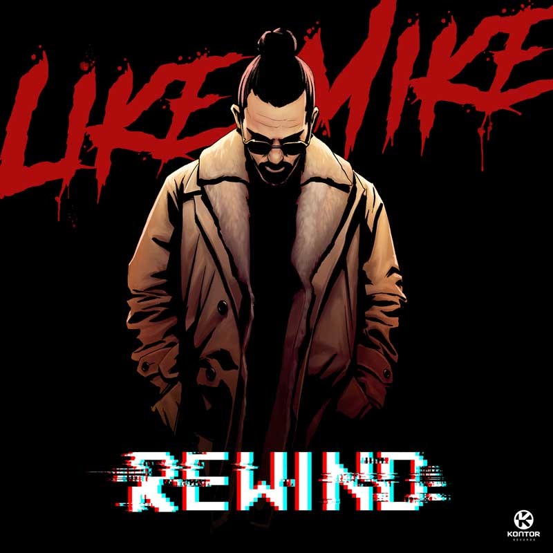 LIKE MIKE  – Rewind