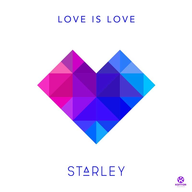 STARLEY  – Love Is Love