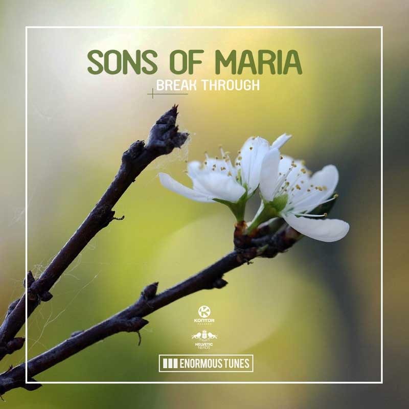 SONS OF MARIA  – Break Through