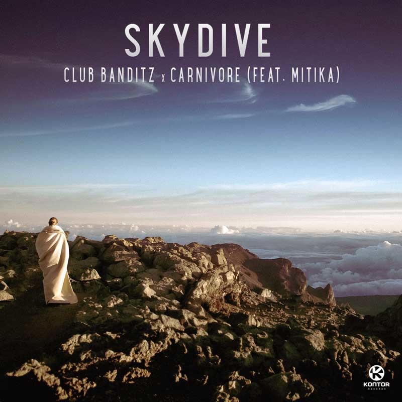CLUB BANDITZ & CARNIVORE ft. MITIKA  – SkyDive