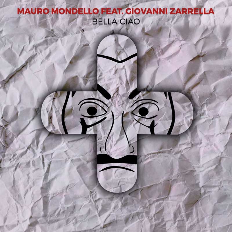MAURO MONDELLO ft. GIOVANNI ZARELLA  – Bella Ciao