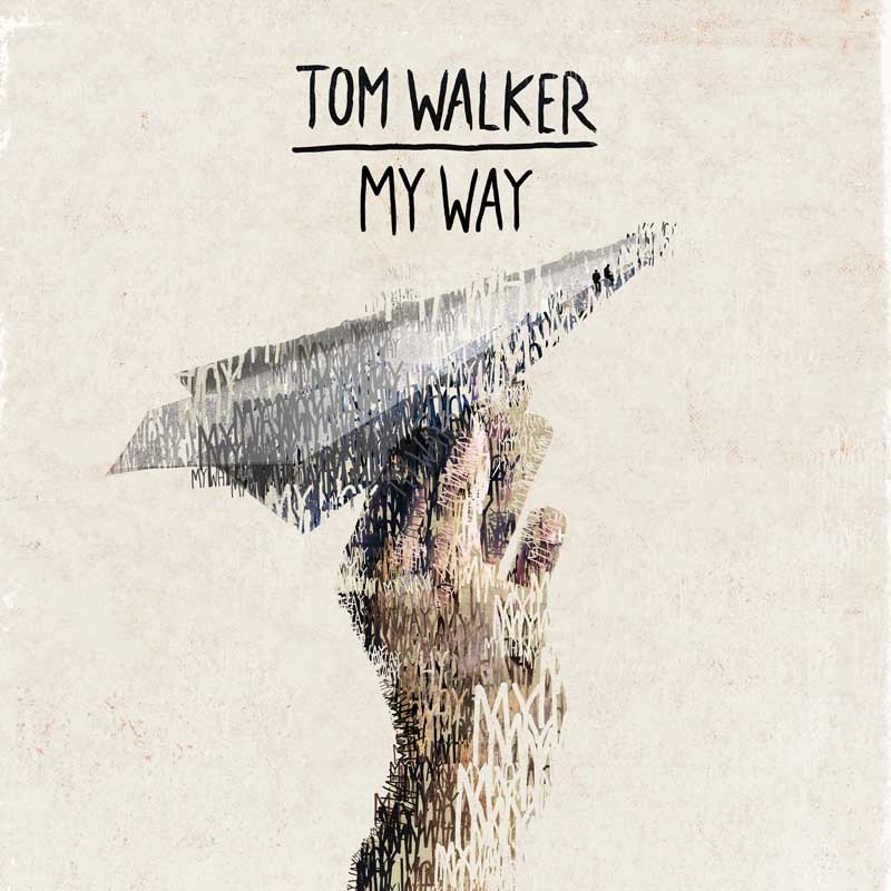 TOM WALKER  – My Way