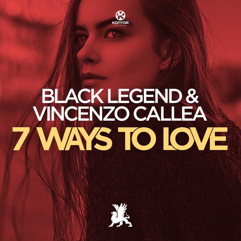 BLACK LEGEND & VINCENZO CALLEA  – 7 Ways to Love