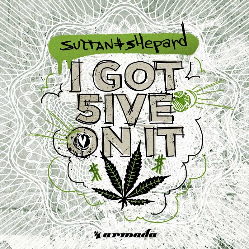 SULTAN + SHEPARD  – I Got 5 on It