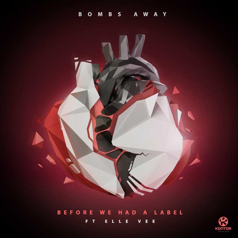 BOMBS AWAY ft. ELLE VEE  – Before We Had a Label