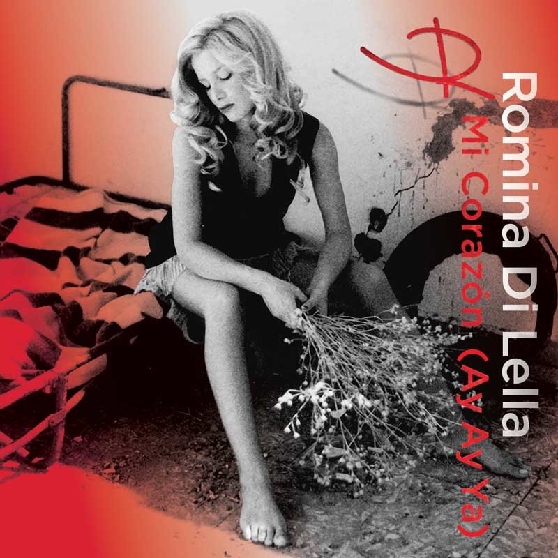 ROMINA DI LELLA  – Mi Corazon (Ay Ay Ya)