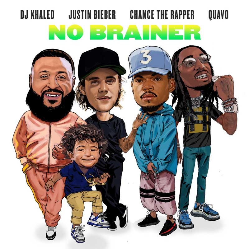 DJ KHALED ft. JUSTIN BIEBER, QUAVO, CHANCE THE RAPPER  – No Brainer