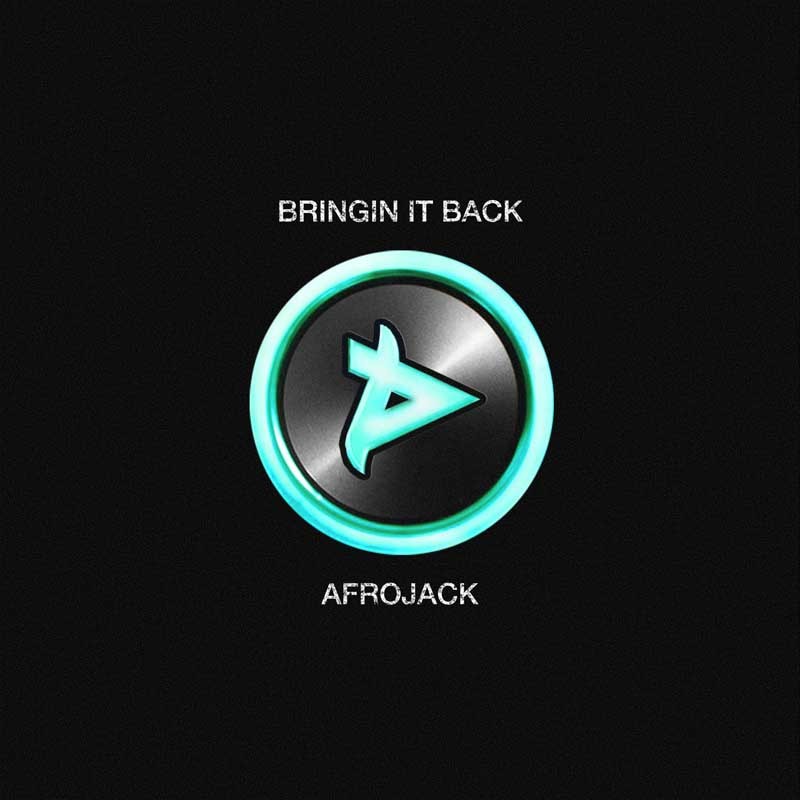AFROJACK  – Bringin It Back
