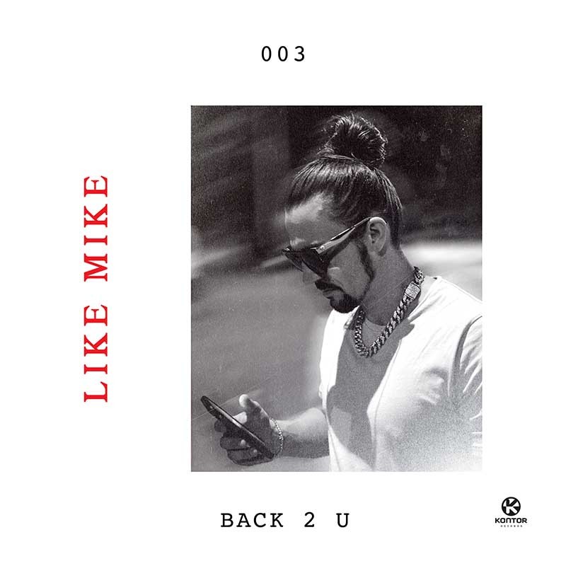 LIKE MIKE  – Back 2 U
