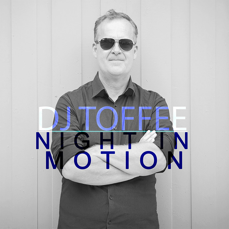 DJ TOFFEE  – Night In Motion