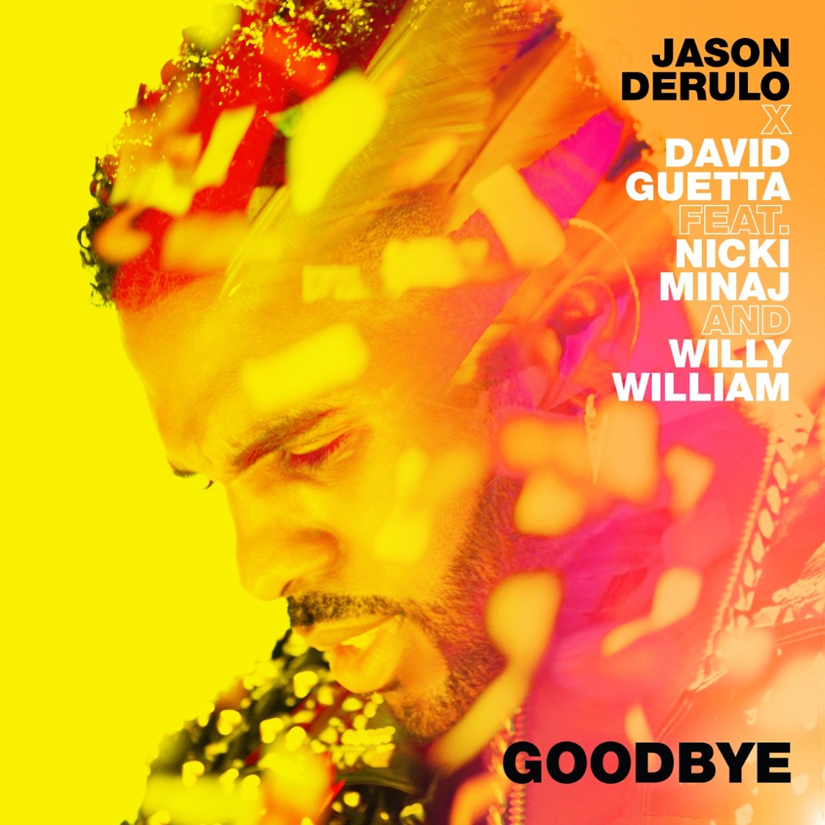 JASON DERULO X DAVID GUETTA ft . NICKI MINAJ & WILLY WILLIAM – Goodbye