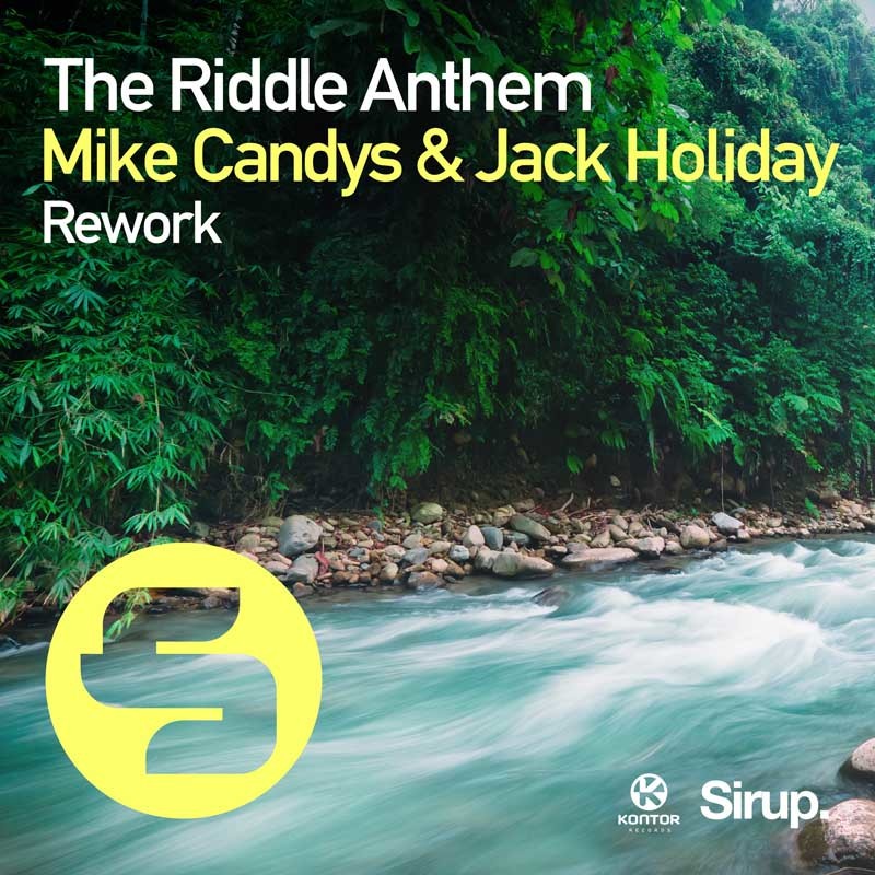 MIKE CANDYS & JACK HOLIDAY – The Riddle Anthem Rework