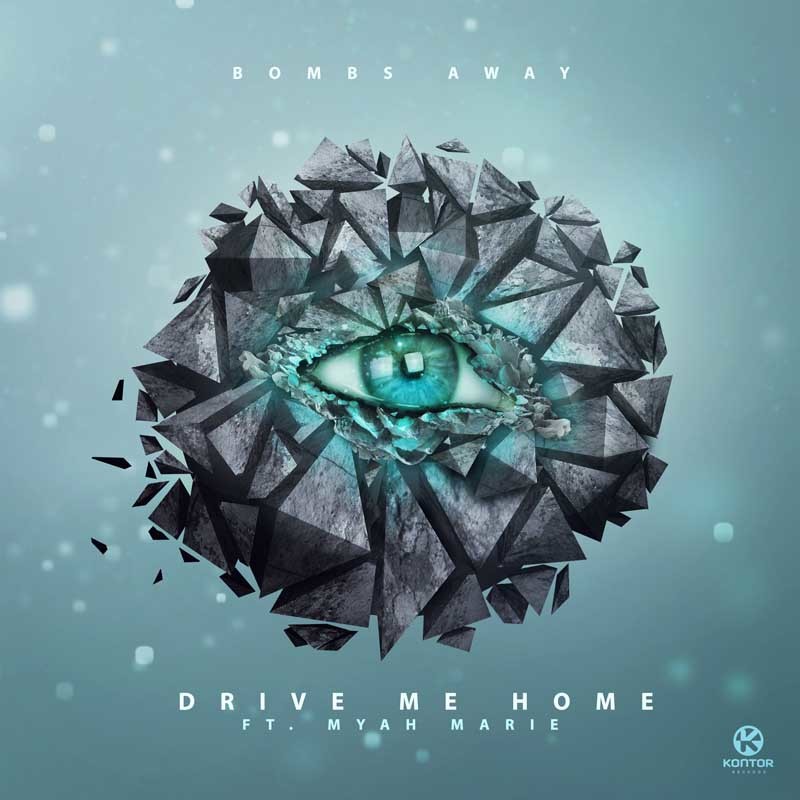 BOMBS AWAY ft. MYAH MARIE – Drive Me Home