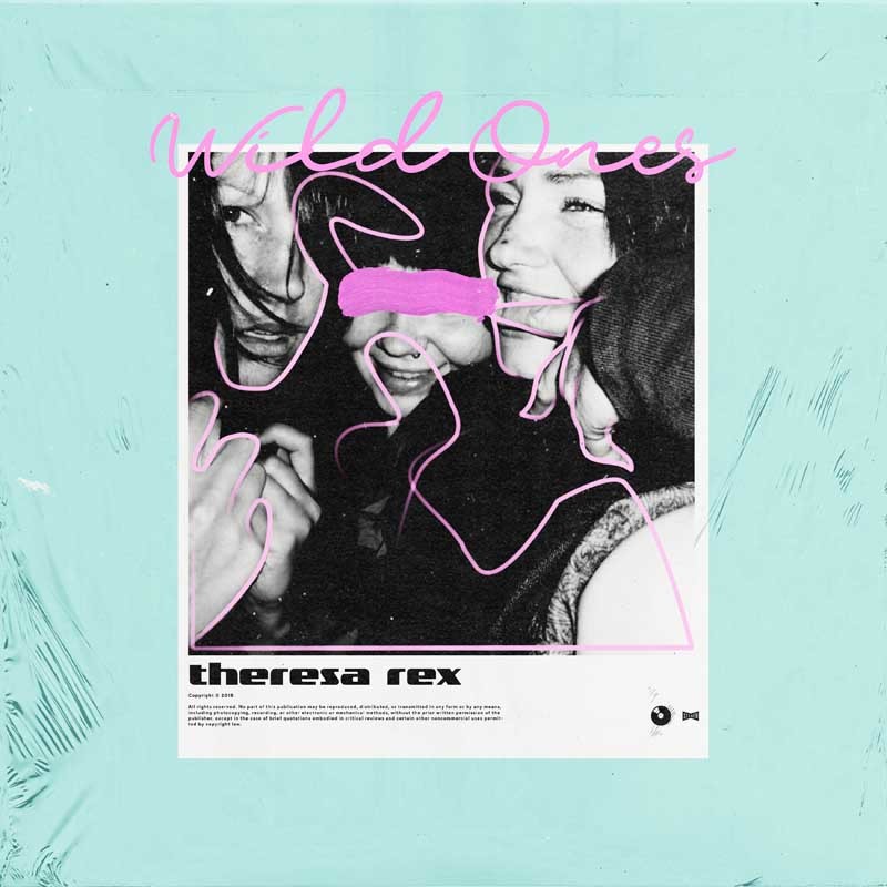 THERESA REX – Wild Ones