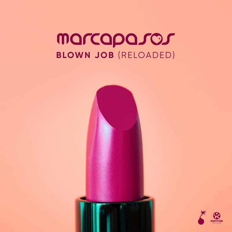 MARCAPASOS – Blown Job (Reloaded)