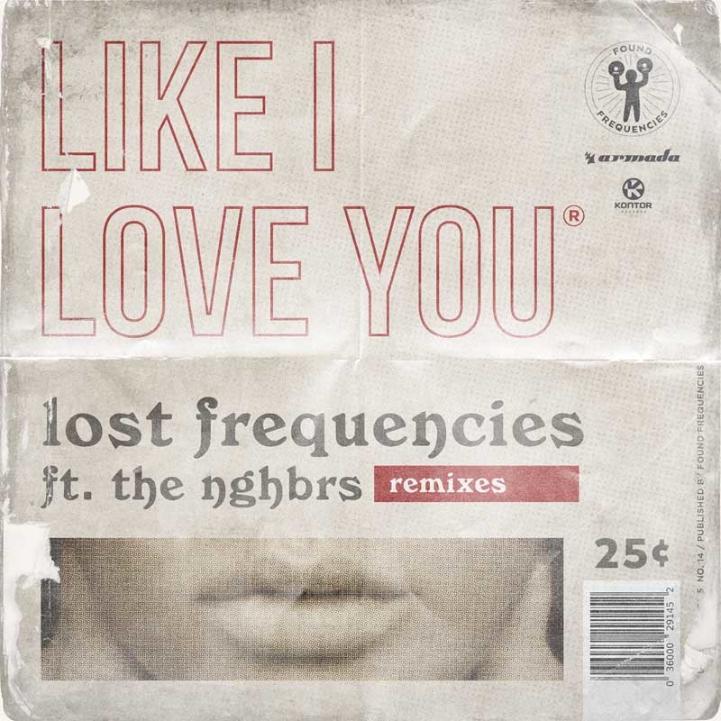 LOST FREQUENCIES ft. THE NGHBRS – Like I Love You (Remixes)