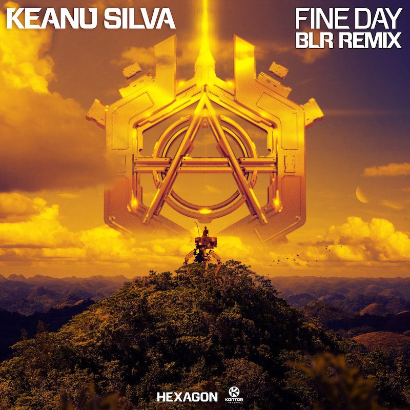 KEANU SILVA – Fine Day (BLR Remix)