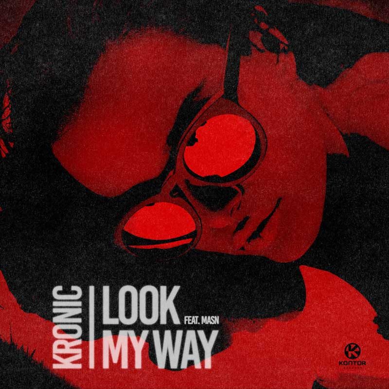 KRONIC ft. MASN – Look My Way
