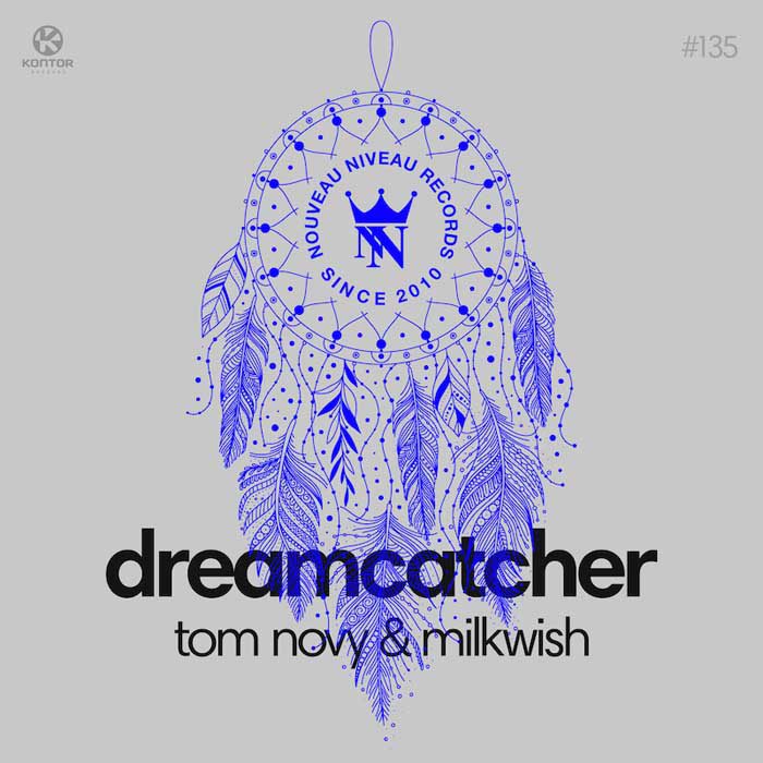 TOM NOVY & MILKWISH – Dream Catcher