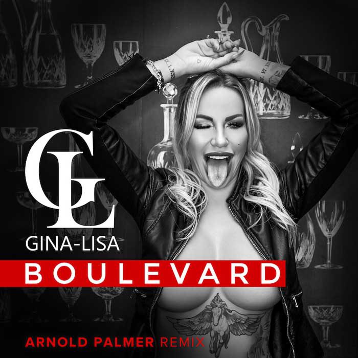 GINA LISA – Boulevard (Arnold Palmer Remix)