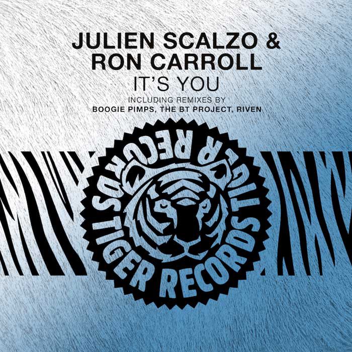JULIEN SCALZO & RON CARROLL – It’s You