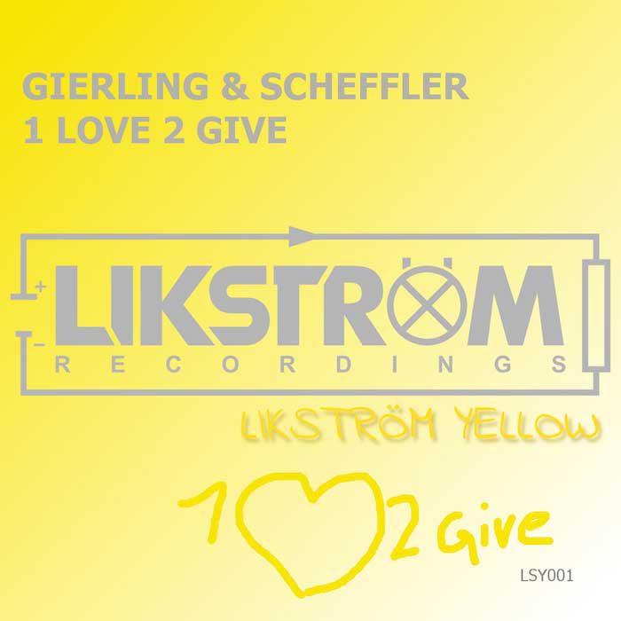GIERLING & SCHEFFLER – 1 Love 2 Give