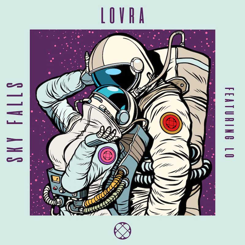 LOVRA ft. LO – Sky Falls