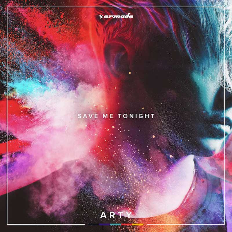 ARTY – Save Me Tonight