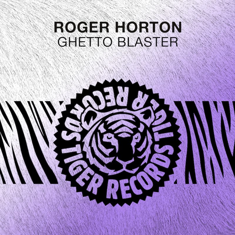 ROGER HORTON – Ghetto Blaster