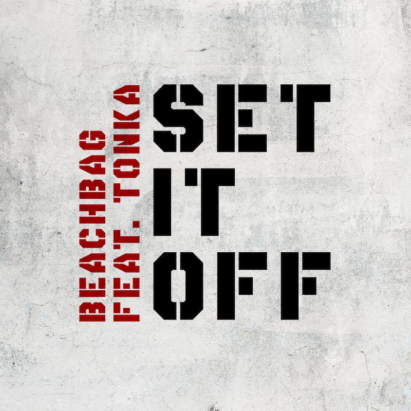 BEACHBAG ft. TONKA – Set It Off