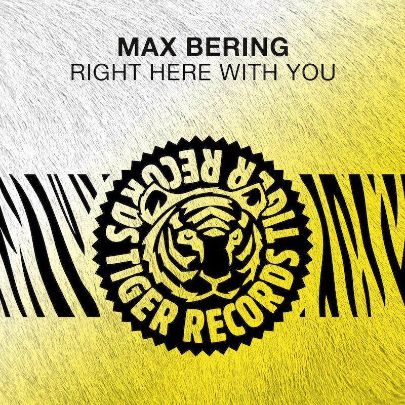 MAX BERING – Right Here With You