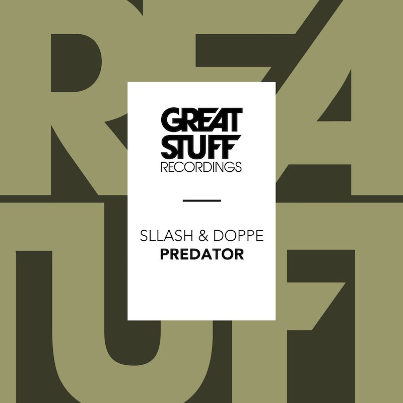 SLLASH & DOPPE – Predator