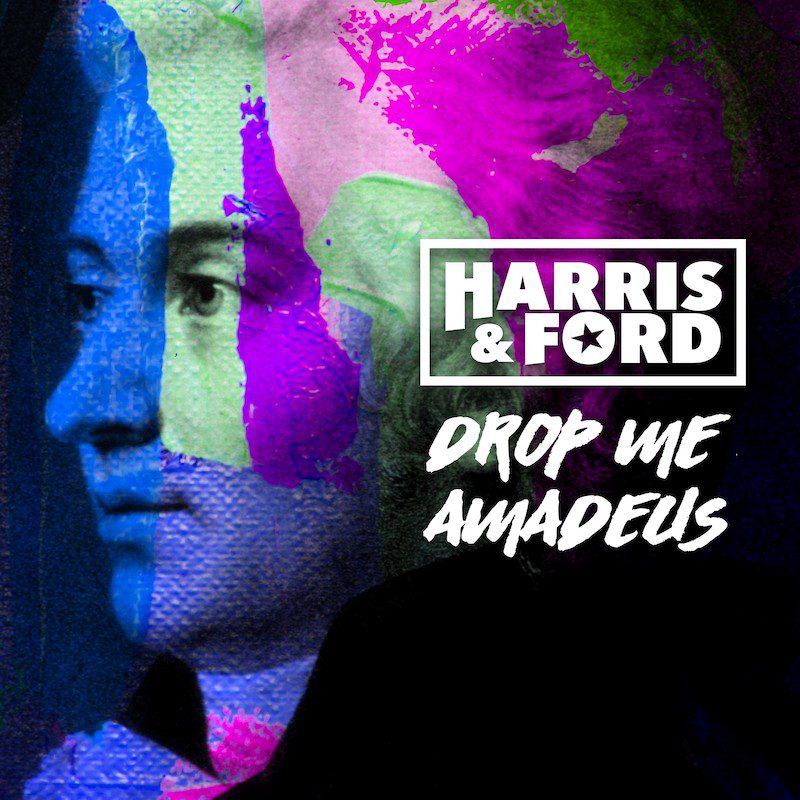HARRIS & FORD – Drop Me Amadeus