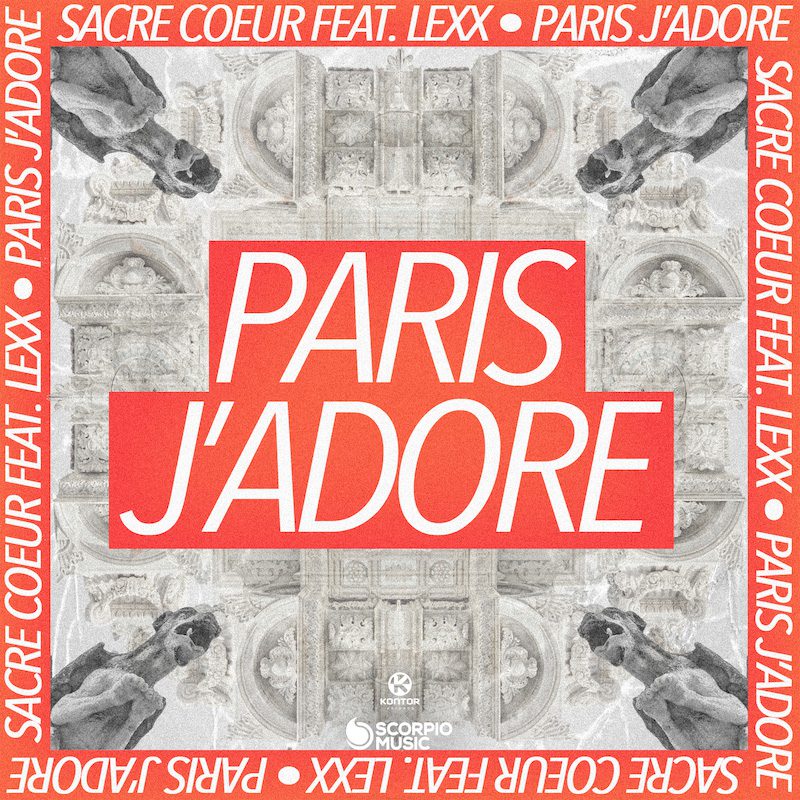 SACRE COEUR ft. LEXX – Paris j’adore