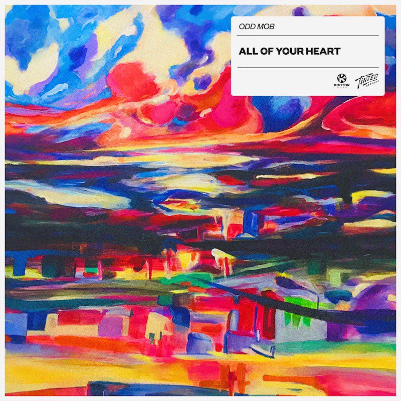 ODD MOB – All of Your Heart