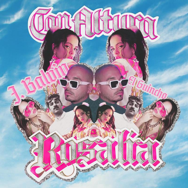 ROSALÍA, J BALVIN   –  Con Altura
