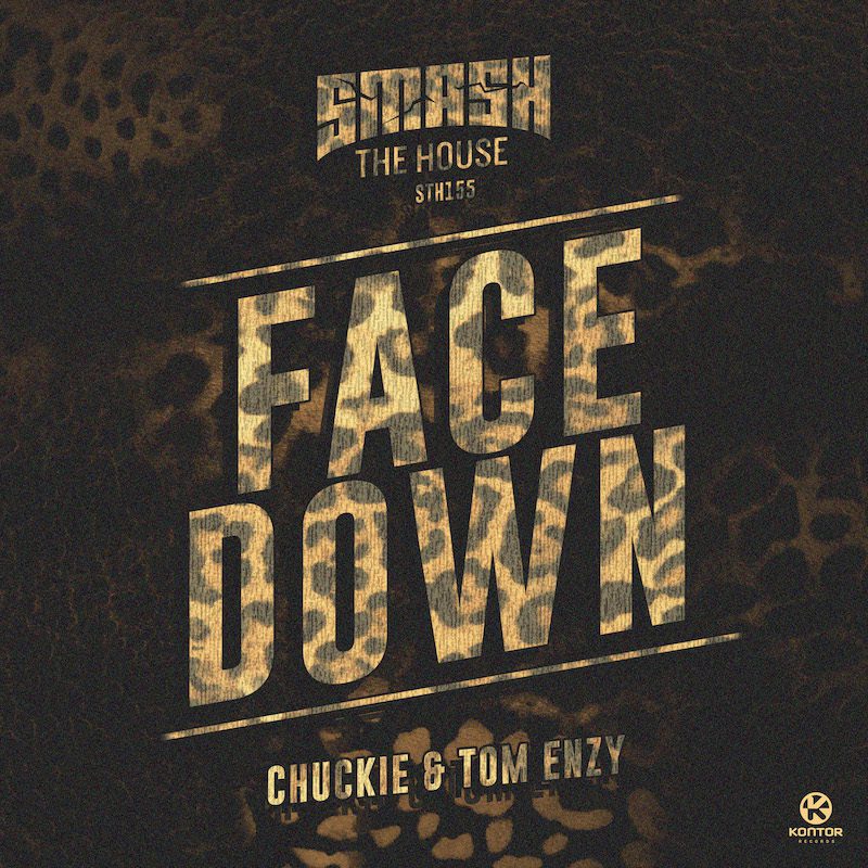 CHUCKIE & TOM ENZY  –  Face Down