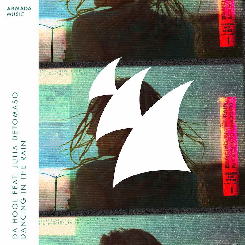 DA HOOL ft. JULIA DETOMASO – Dancing in the Rain