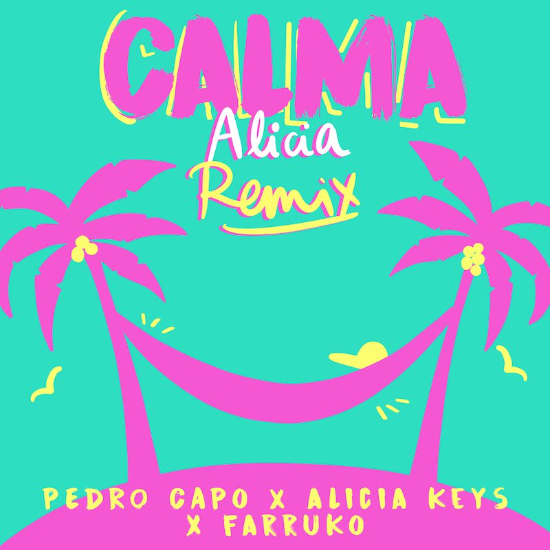 PEDRO CAPÓ, FARRUKO – Calma [Alicia Remix]