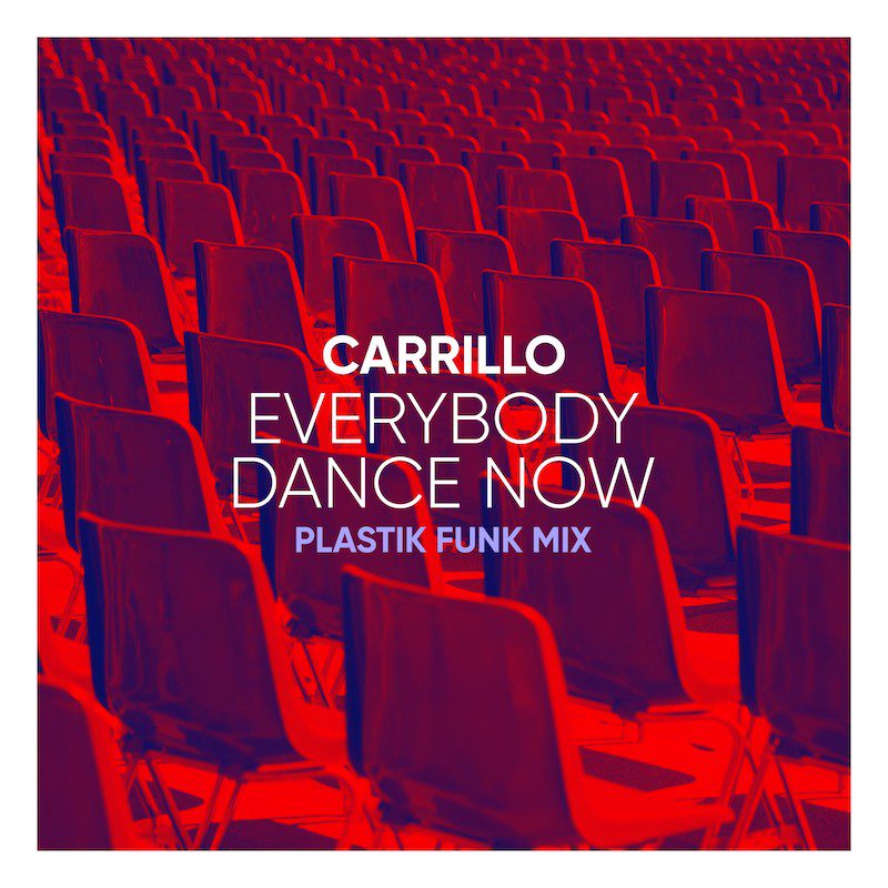 CARRILLO – Everybody Dance Now (Plastik Funk Mix)