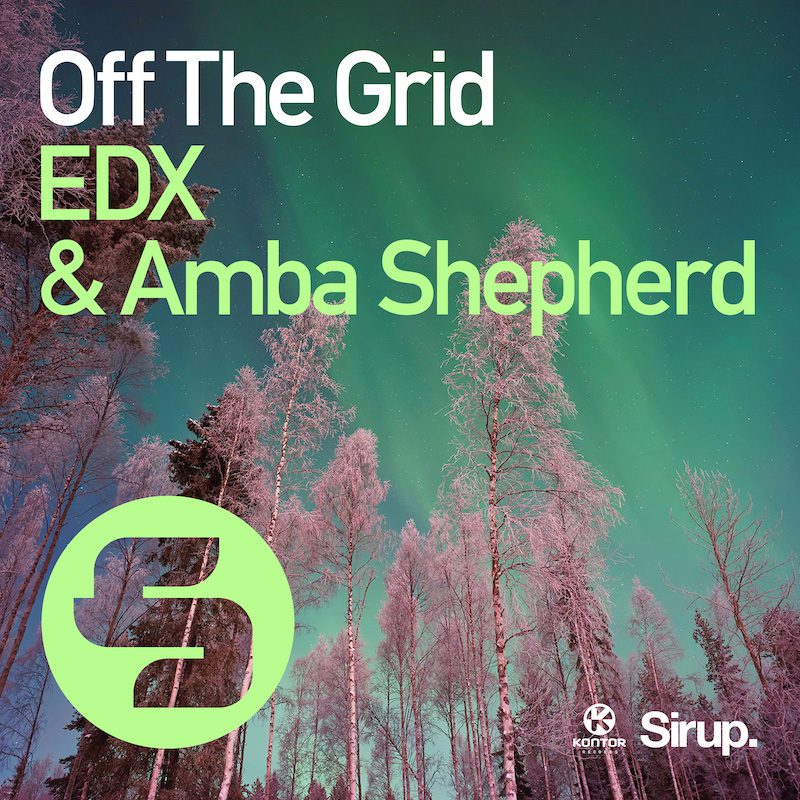 EDX ft. AMBA SHEPHERD – Off The Grid (Extended Club Mix)