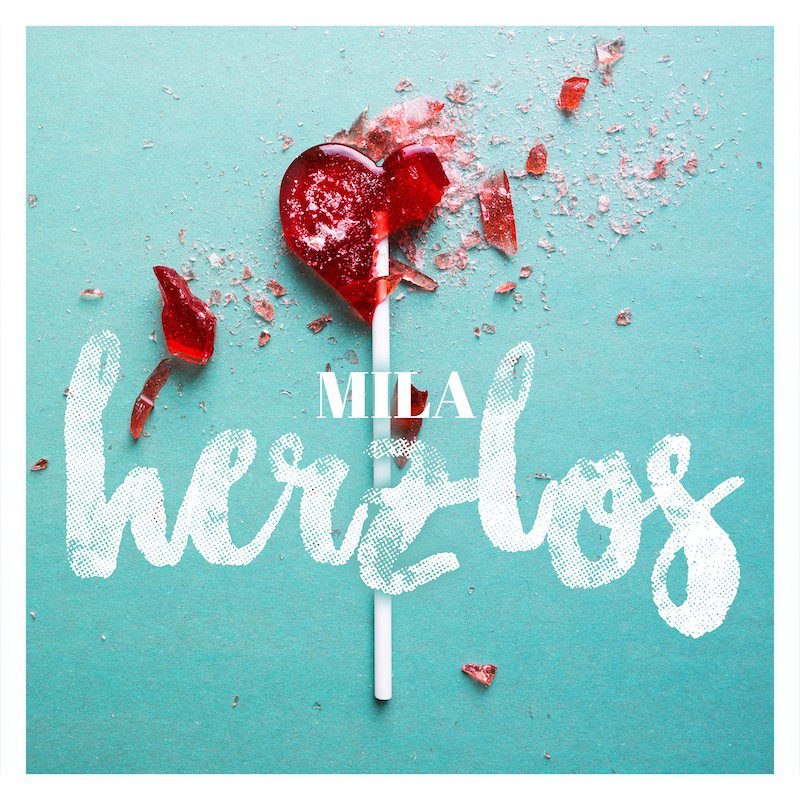 MILA  – Herzlos