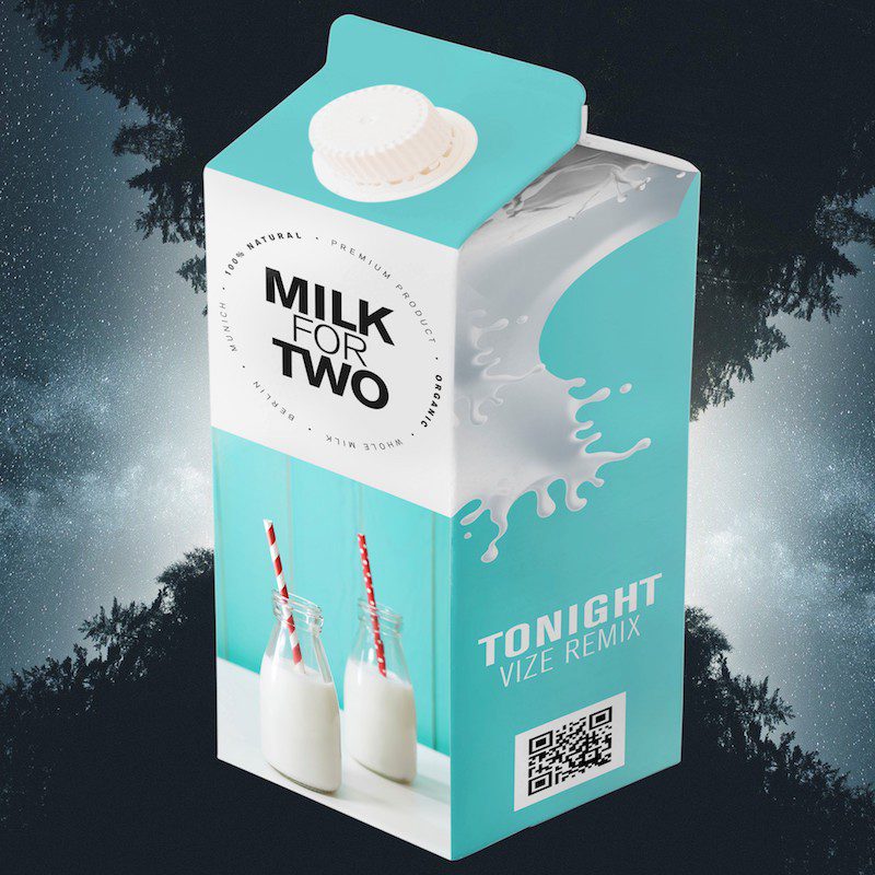 MILK FOR TWO  –  Tonight (VIZE Remix)