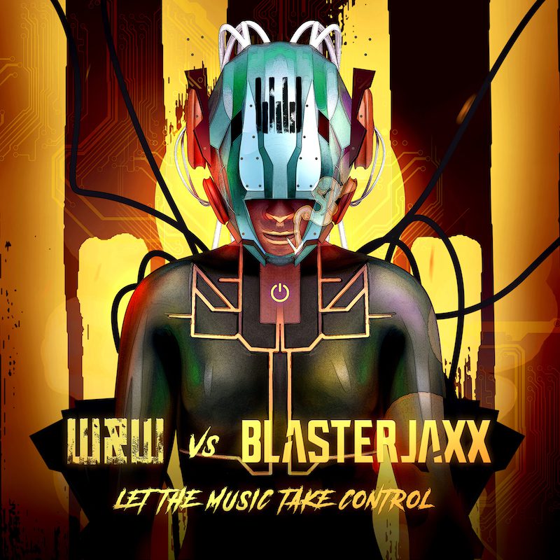 W&W VS. BLASTERJAXX  – Let the Music Take Control