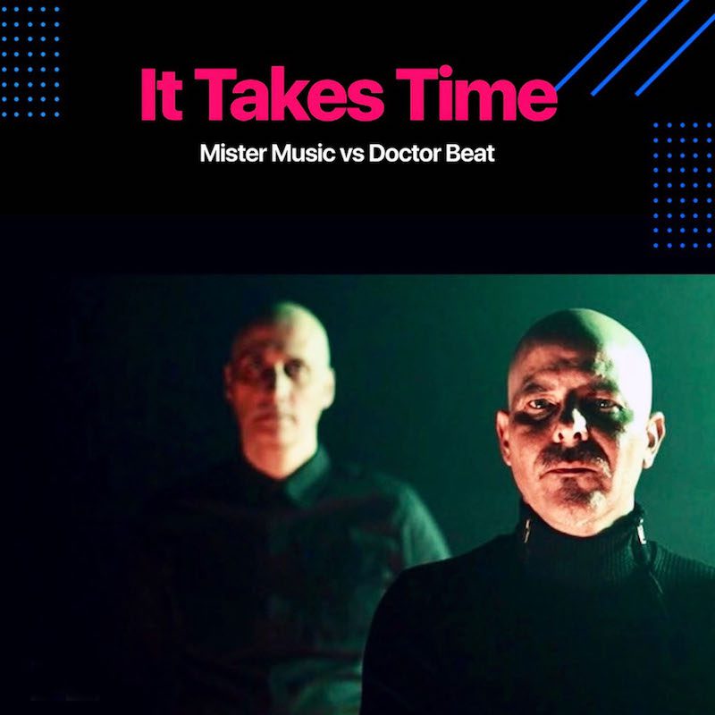 MR MUSIC VS. DOCTOR BEAT  – It Takes Time